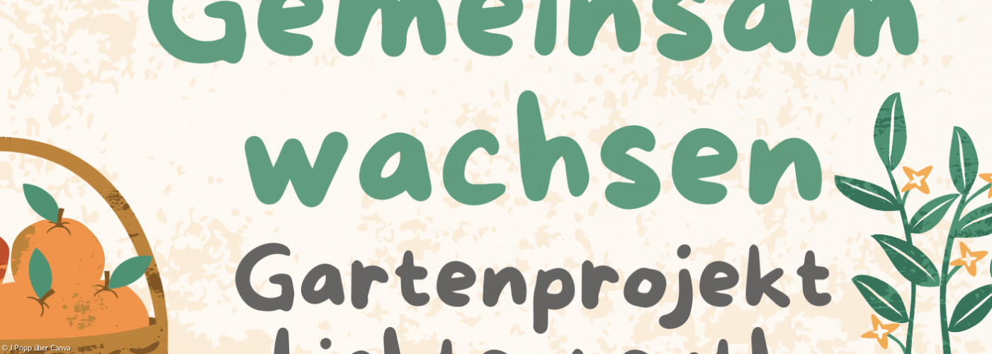 Gemeinsam wachsen - Gartenprojekt Lichtenreuth