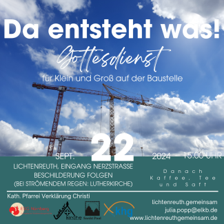 Gottesdienst auf der Baustelle für Klein und Groß